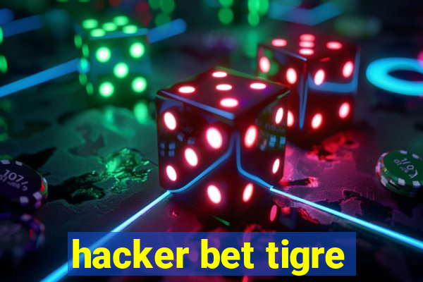 hacker bet tigre